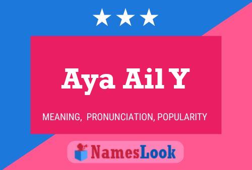 Aya Ail Y Name Poster