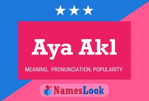 Aya Akl Name Poster