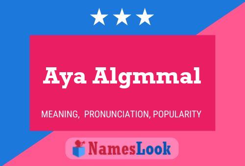 Aya Algmmal Name Poster