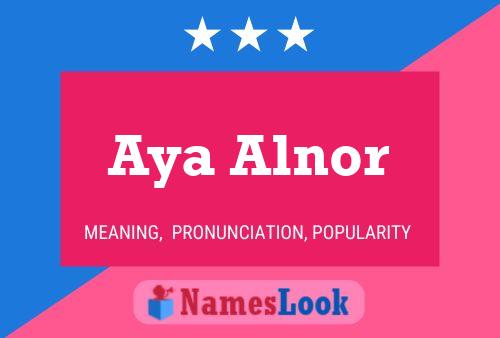 Aya Alnor Name Poster