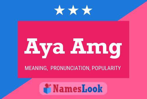 Aya Amg Name Poster