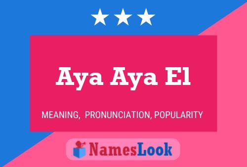 Aya Aya El Name Poster