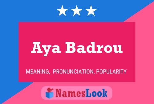 Aya Badrou Name Poster