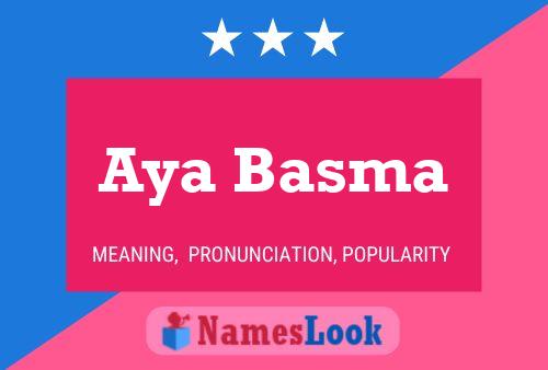 Aya Basma Name Poster