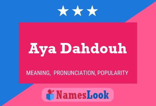 Aya Dahdouh Name Poster