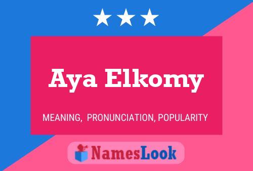 Aya Elkomy Name Poster