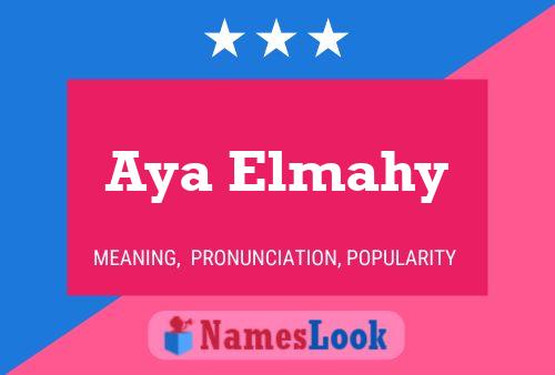 Aya Elmahy Name Poster