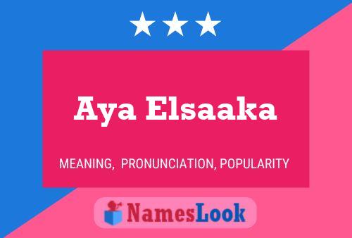 Aya Elsaaka Name Poster