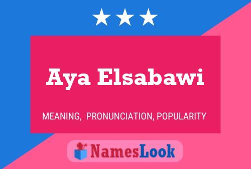 Aya Elsabawi Name Poster