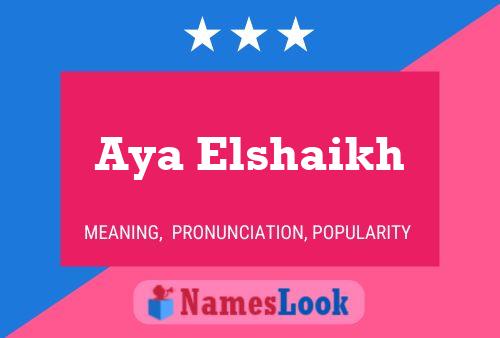 Aya Elshaikh Name Poster