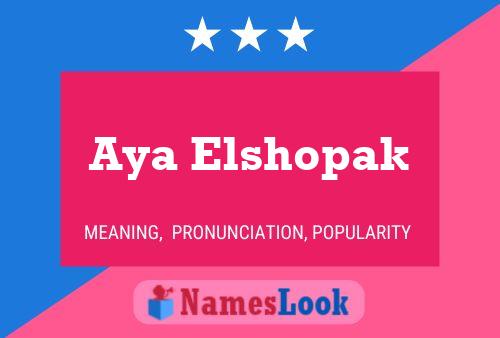 Aya Elshopak Name Poster