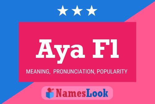 Aya Fl Name Poster