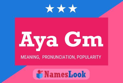 Aya Gm Name Poster