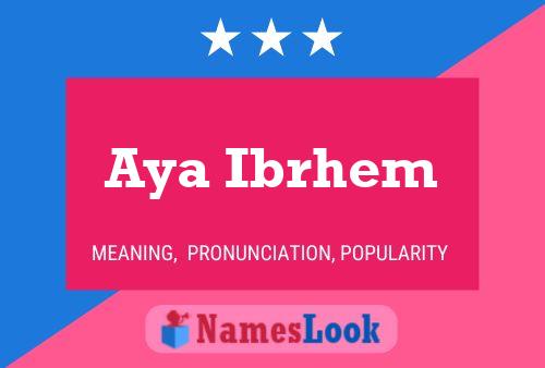 Aya Ibrhem Name Poster