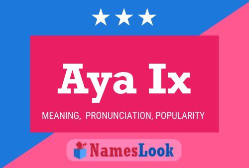 Aya Ix Name Poster