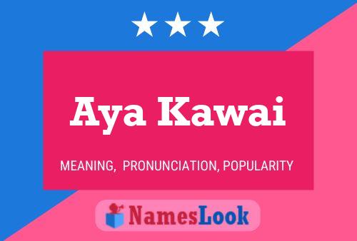 Aya Kawai Name Poster