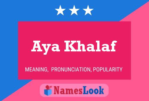 Aya Khalaf Name Poster