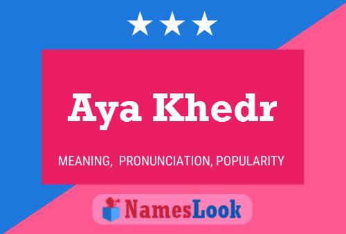 Aya Khedr Name Poster