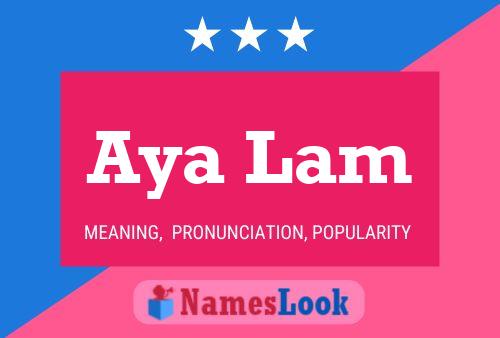 Aya Lam Name Poster