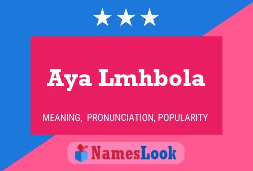 Aya Lmhbola Name Poster