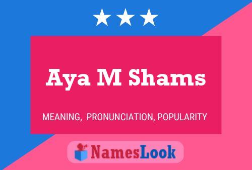 Aya M Shams Name Poster