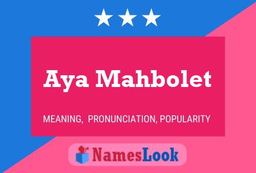 Aya Mahbolet Name Poster