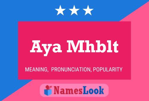 Aya Mhblt Name Poster