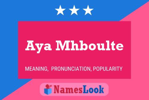 Aya Mhboulte Name Poster