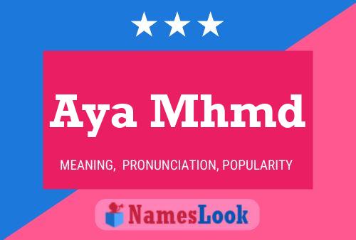 Aya Mhmd Name Poster