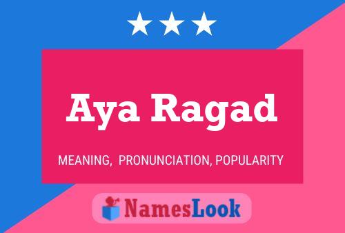 Aya Ragad Name Poster