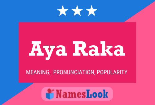 Aya Raka Name Poster