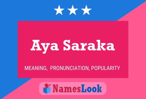 Aya Saraka Name Poster