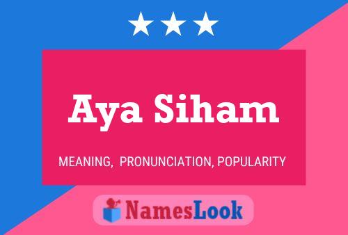 Aya Siham Name Poster