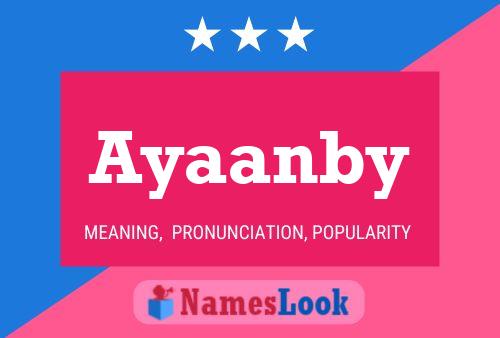 Ayaanby Name Poster