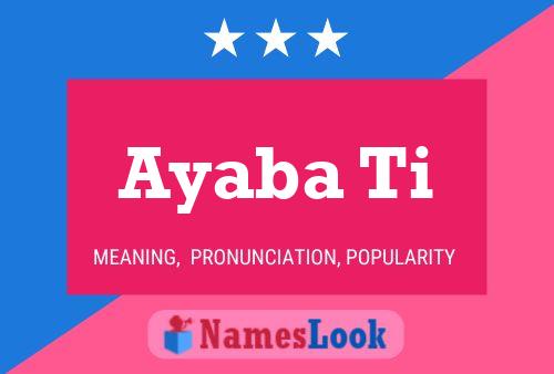 Ayaba Ti Name Poster