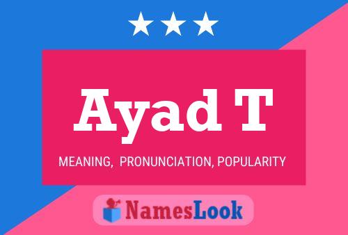 Ayad T Name Poster