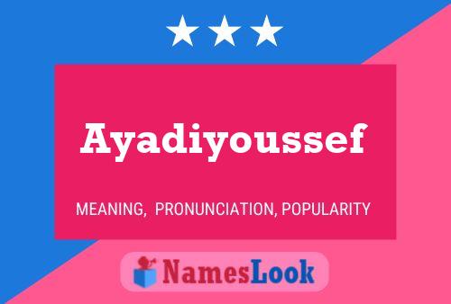 Ayadiyoussef Name Poster