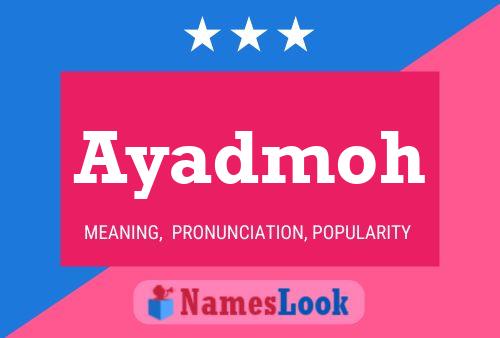 Ayadmoh Name Poster