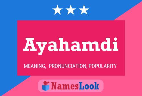 Ayahamdi Name Poster