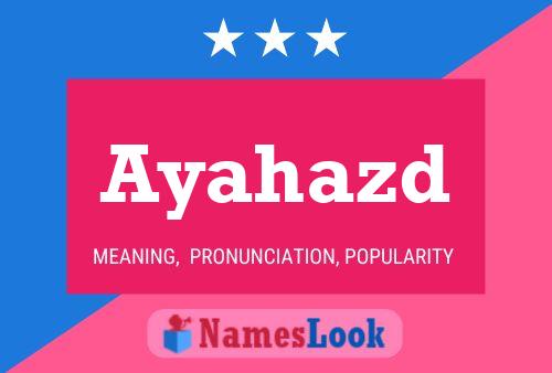 Ayahazd Name Poster