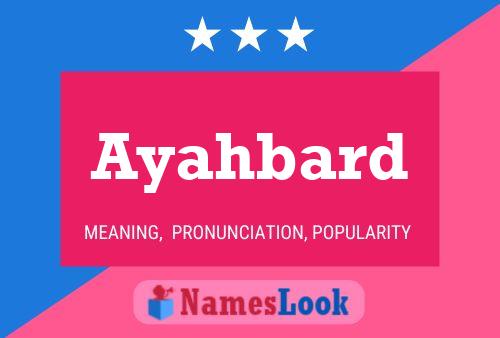 Ayahbard Name Poster