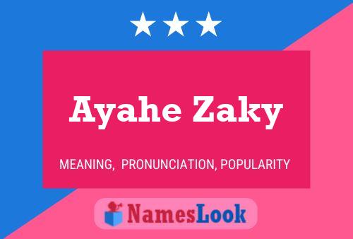 Ayahe Zaky Name Poster