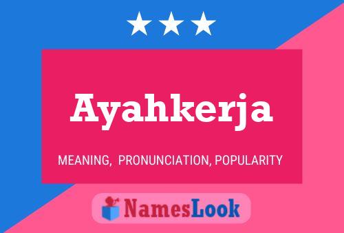 Ayahkerja Name Poster