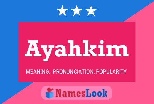 Ayahkim Name Poster