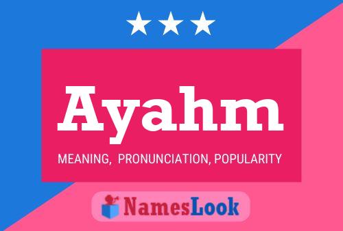 Ayahm Name Poster