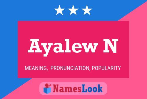 Ayalew N Name Poster