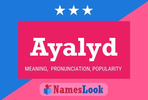 Ayalyd Name Poster