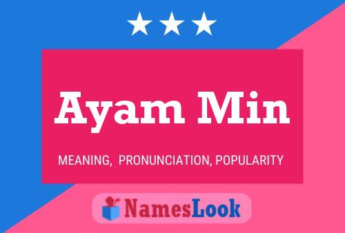 Ayam Min Name Poster