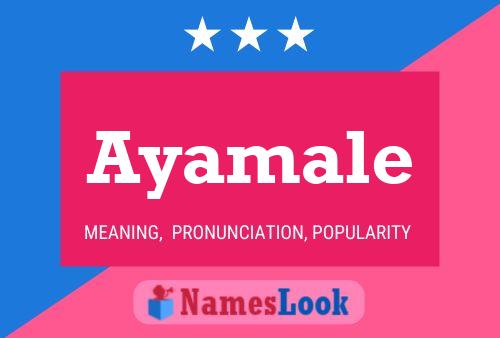 Ayamale Name Poster