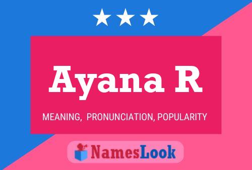 Ayana R Name Poster